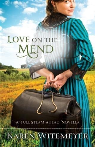 Love on the Mend - Karen Witemeyer