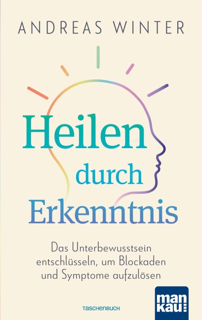 Heilen durch Erkenntnis - Andreas Winter