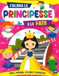 Cover-Bild zum Titel 'Colora le principesse e le fate' von ''