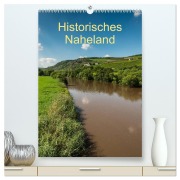 Cover-Bild zum Titel 'Historisches Naheland (hochwertiger Premium Wandkalender 2027 DIN A2 hoch), Kunstdruck in Hochglanz' von 'Erhard Hess'
