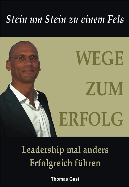 Wege zum Erfolg - Thomas Gast