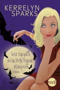 Cover-Bild zum Titel 'Wie angelt man sich einen Vampir?' von 'Kerrelyn Sparks'