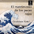 Cover-Bild zum Titel 'El matrimonio de los peces rojos' von 'Guadalupe Nettel'