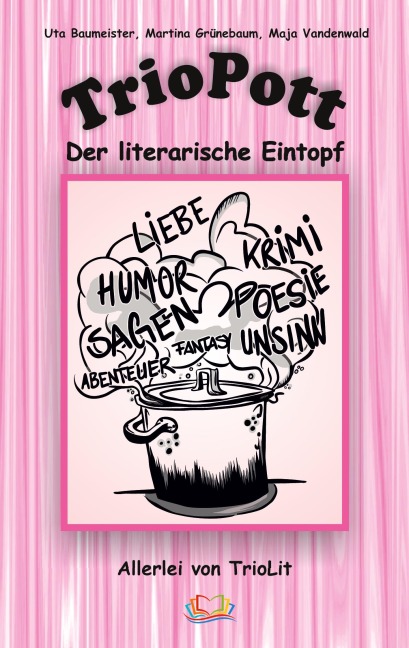 TrioPott - Uta Baumeister, Maja Vandenwald, Martina Grünebaum