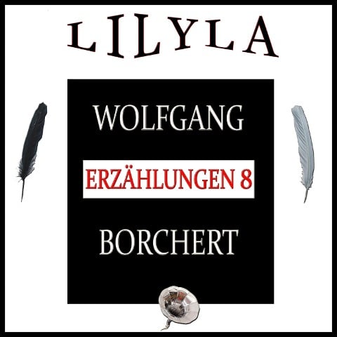 Erzählungen 8 - Wolfgang Borchert