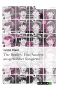 Cover-Bild zum Titel 'The Beatles: Eine Analyse ausgewählter Songtexte' von 'Carsten Tergast'
