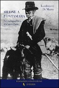 Silone a Fontamara. La metapolitica del socialismo - Lanfranco Di Mario