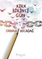 Kirk Birinci Gün - Orhan Kocadag