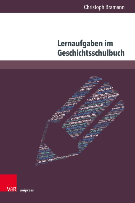 Lernaufgaben im Geschichtsschulbuch - Christoph Bramann