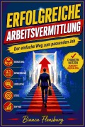 Cover-Bild zum Titel 'Erfolgreiche Arbeitsvermittlung' von 'Bianca Flensburg'
