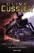 Cover-Bild zum Titel 'Um Haaresbreite' von 'Clive Cussler'