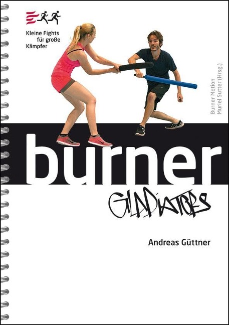 Burner Gladiators - Andreas Güttner