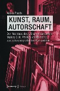 Kunst, Raum, Autorschaft - Alexia Pooth