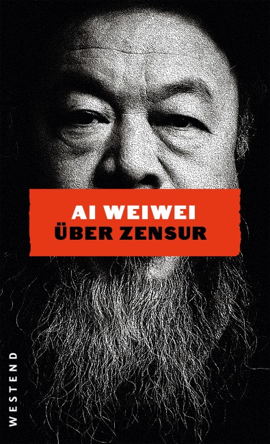 Ai Weiwei über Zensur - Ai Weiwei