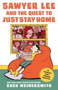 Cover-Bild zum Titel 'Sawyer Lee and the Quest to Just Stay Home' von 'Zach Weinersmith'