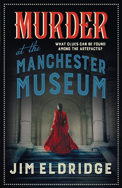 Murder at the Manchester Museum - Jim Eldridge