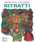 Cover-Bild zum Titel 'Ritratti' von 'Alberto Cerchi, Coca Frigerio'