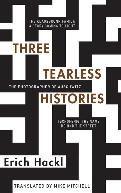 Three Tearless Histories - Erich Hackl