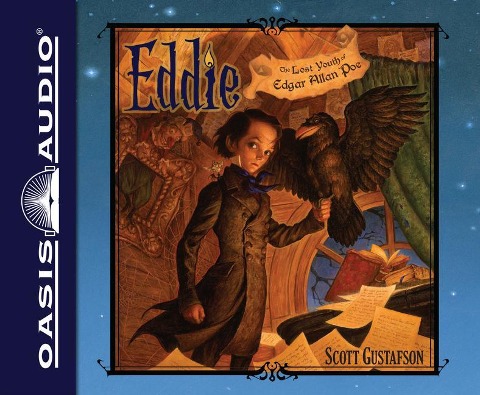 Eddie: The Lost Youth of Edgar Allen Poe - Scott Gustafson