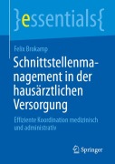 Cover-Bild zum Titel 'Schnittstellenmanagement in der hausärztlichen Versorgung' von 'Felix Brokamp'