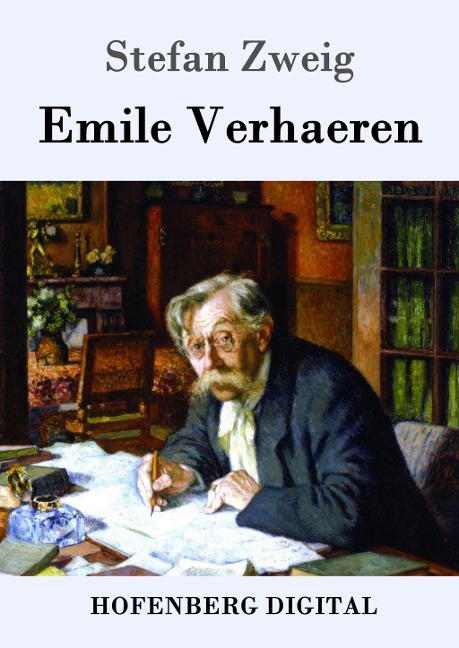 Emile Verhaeren - Stefan Zweig