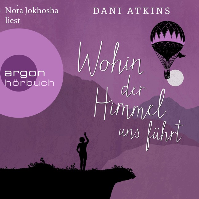 Wohin der Himmel uns führt - Dani Atkins