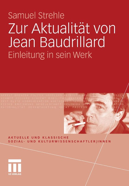 Zur Aktualität von Jean Baudrillard - Samuel Strehle