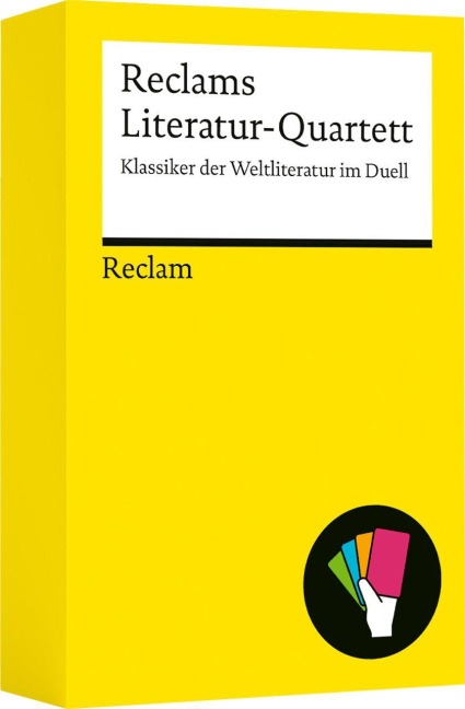 Reclams Literatur-Quartett. Klassiker der Weltliteratur im Duell - Wieland Schwanebeck