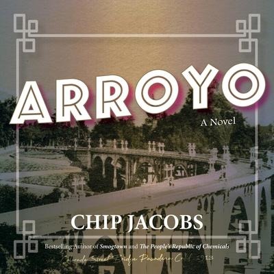 Arroyo Lib/E - Chip Jacobs
