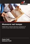 Cover-Bild zum Titel 'Muoversi nel tempo' von 'Papia Palit, Debnath Palit'