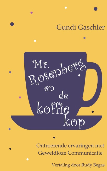Mr. Rosenberg en de koffiekop - Gundi Gaschler