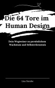 Cover-Bild zum Titel 'Die 64 Tore im Human Design' von 'Lisa Steube'