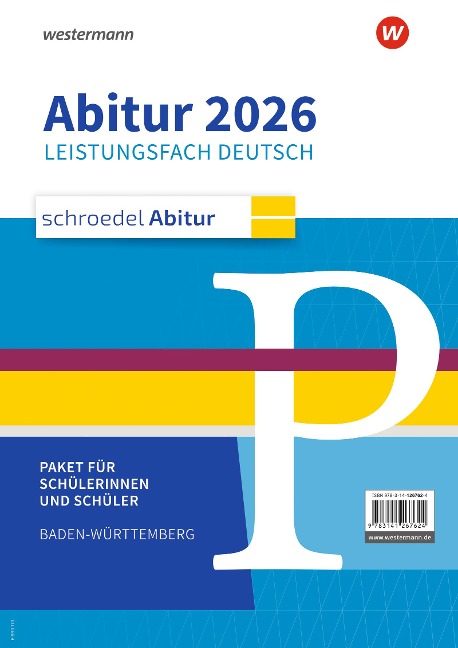Schroedel Abitur. Deutsch Paket für Schülerinnen und Schüler. Ausgabe für Baden-Württemberg 2026 - Ulrike Blattert, Eva-Maria Knittel, Hans-Georg Schede, Dennis Scheu, Maren Stieglat-Wernecke