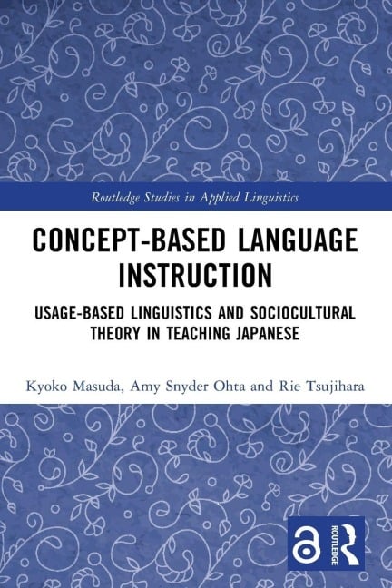 Concept-based Language Instruction - Amy Snyder Ohta, Rie Tsujihara, Kyoko Masuda