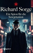 Cover-Bild zum Titel 'Richard Sorge' von 'Ralf Hagedorn'