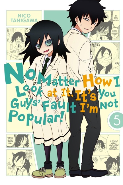 No Matter How I Look at It, It's You Guys' Fault I'm Not Popular!, Vol. 5 - 