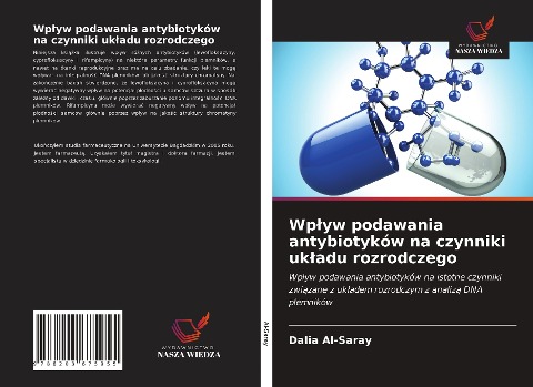 Wp¿yw podawania antybiotyków na czynniki uk¿adu rozrodczego - Dalia Al-Saray