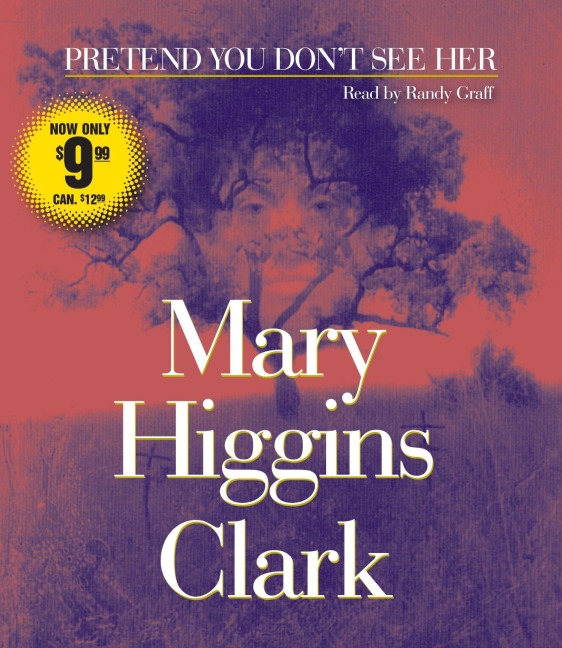 Pretend You Don't See Her - Mary Higgins Clark