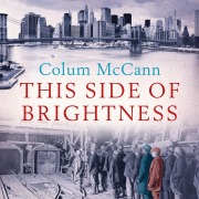 Cover-Bild zum Titel 'This Side of Brightness' von 'Colum McCann'