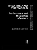 Cover-Bild zum Titel 'Theatre and the World' von 'Rustom Bharucha'