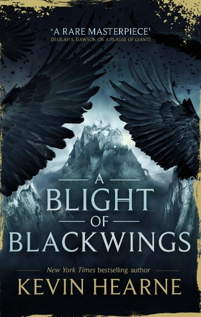 A Blight of Blackwings - Kevin Hearne