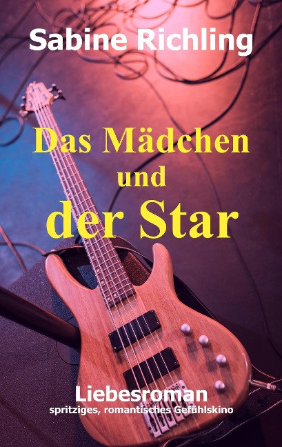 Das Mädchen und der Star - Sabine Richling