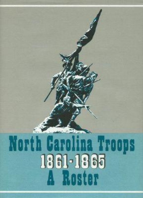 North Carolina Troops, 1861-1865: A Roster, Volume 9 - 
