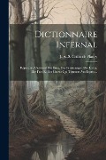 Cover-Bild zum Titel 'Dictionnaire infernal; répertoire universel des êtres, des personnages, des livres, des faits et des choses qui tiennent aux esprits ..' von ''