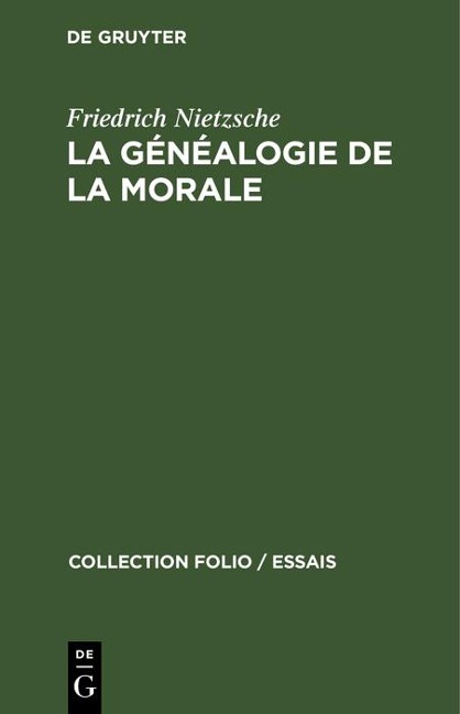 La généalogie de la morale - Friedrich Nietzsche