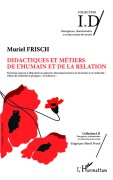 Cover-Bild zum Titel 'Didactiques et métiers de l'humain et de la relation' von 'Muriel Frisch'