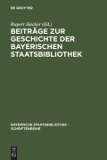 Cover-Bild zum Titel 'Beiträge zur Geschichte der Bayerischen Staatsbibliothek' von ''