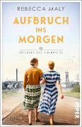 Cover-Bild zum Titel 'Aufbruch ins Morgen' von 'Rebecca Maly'