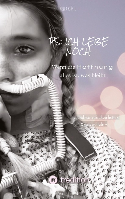 PS: ich lebe noch - Bella Fjäril