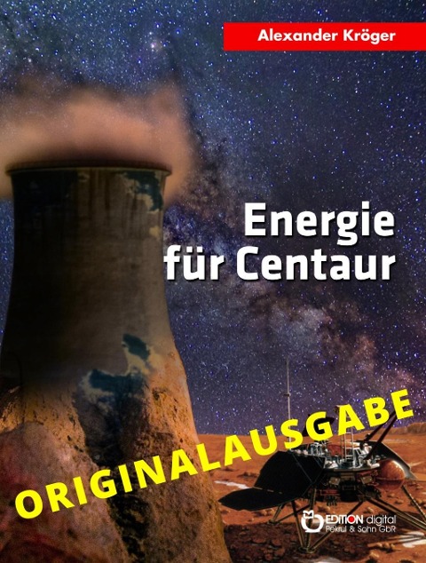 Energie für Centaur - Originalausgabe - Alexander Kröger